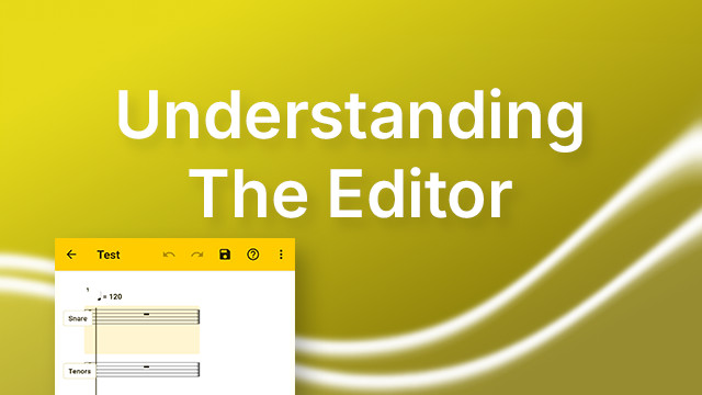 Understanding The Editor